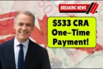 $533 CRA One-Time Payment