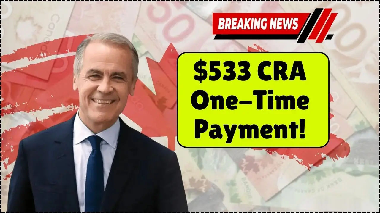 $533 CRA One-Time Payment