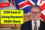 £725 Cost of Living Payment 2025