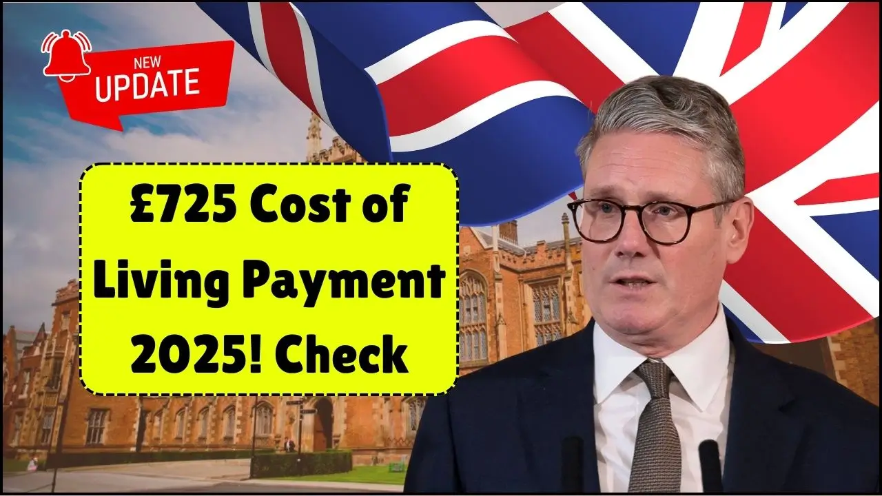 £725 Cost of Living Payment 2025