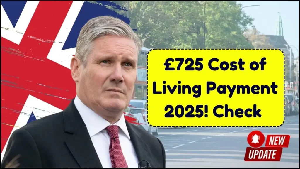 £725 Cost of Living Payment 2025