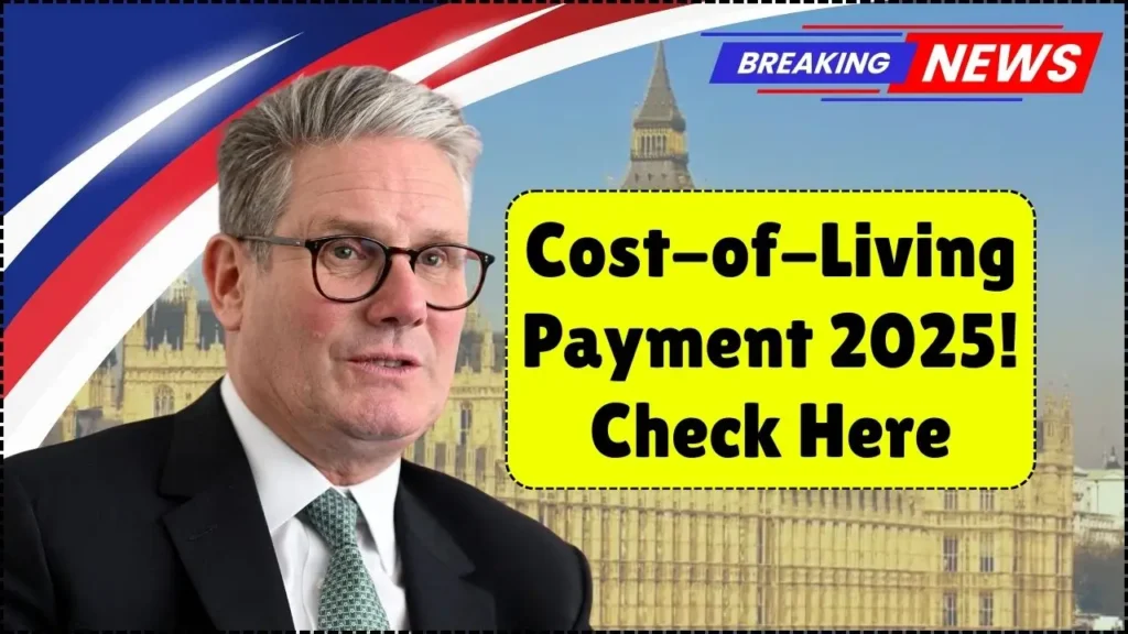 £725 Cost-of-Living Payment 2025
