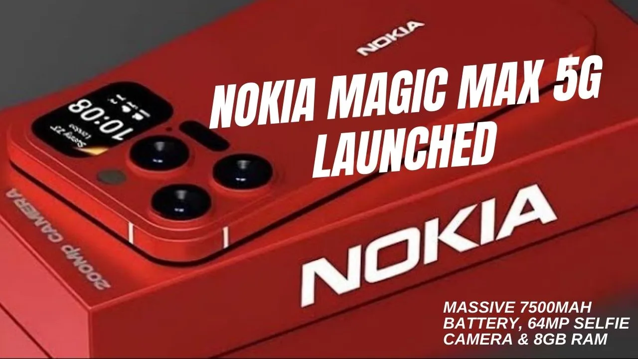 Nokia Magic Max 5G Launched