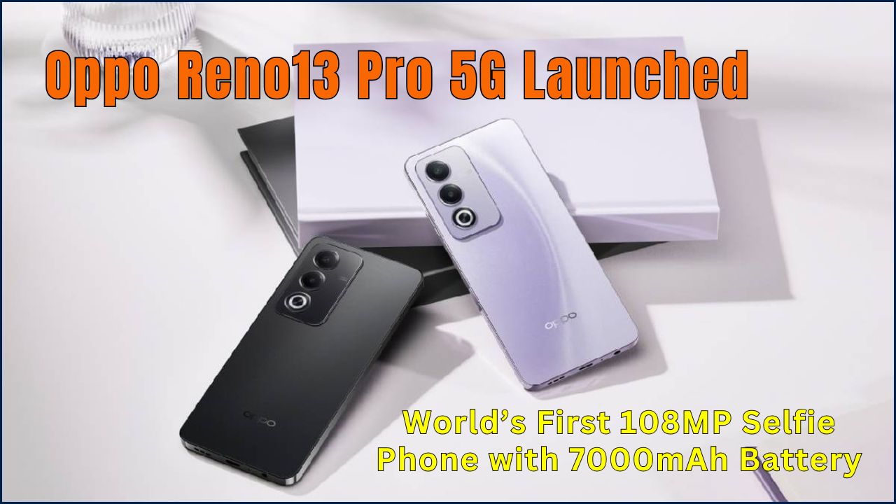 Oppo Reno13 Pro 5G Launched