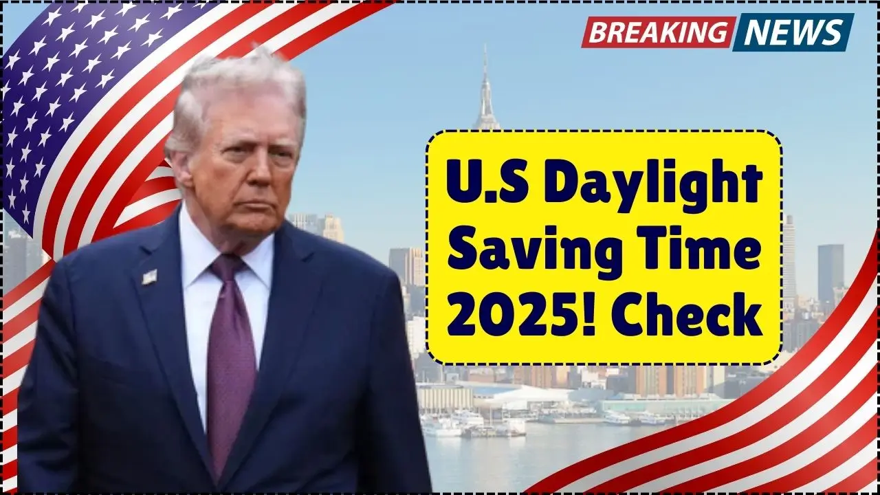 Daylight Saving Time 2025