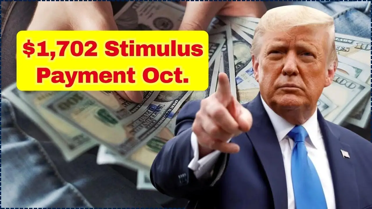$1,702 Stimulus Payment in October