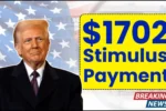 $1702 Stimulus Payment for Everyone