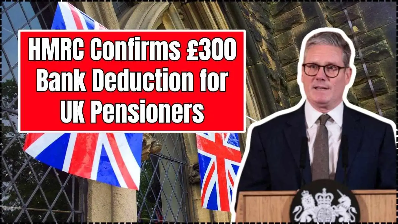 £300 Bank Deduction for UK Pensioners