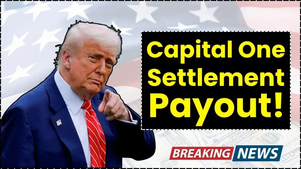 $425M Capital One Settlement Payout