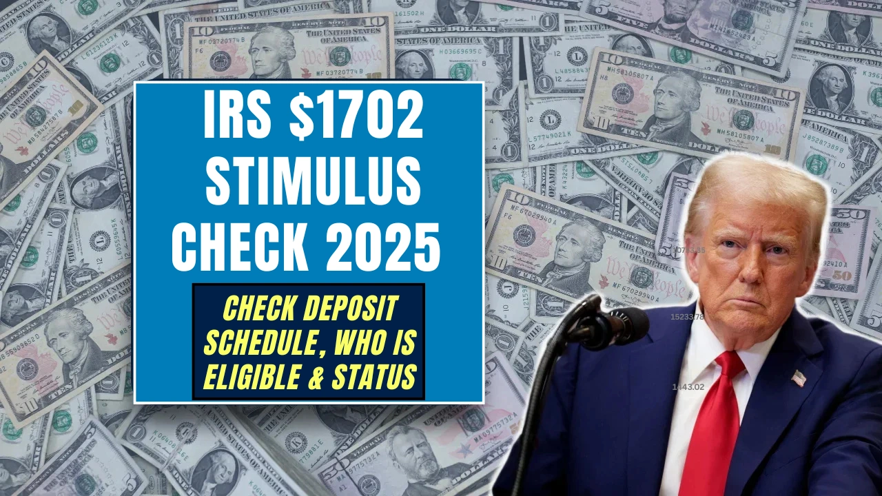 IRS $1702 Stimulus Check 2025