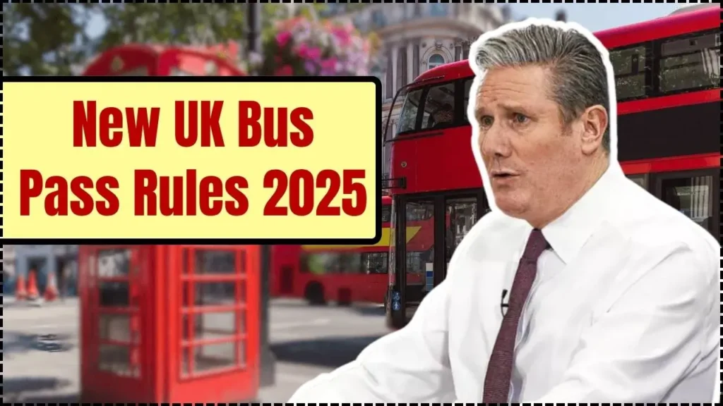 New UK Bus Pass Rules 2025