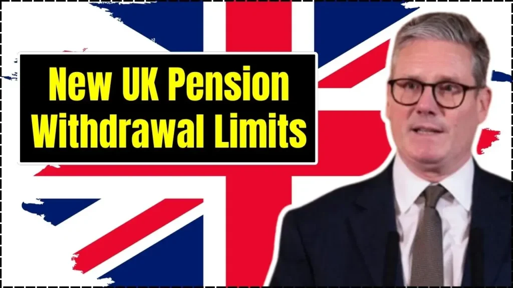 New UK Pension Withdrawal Limits