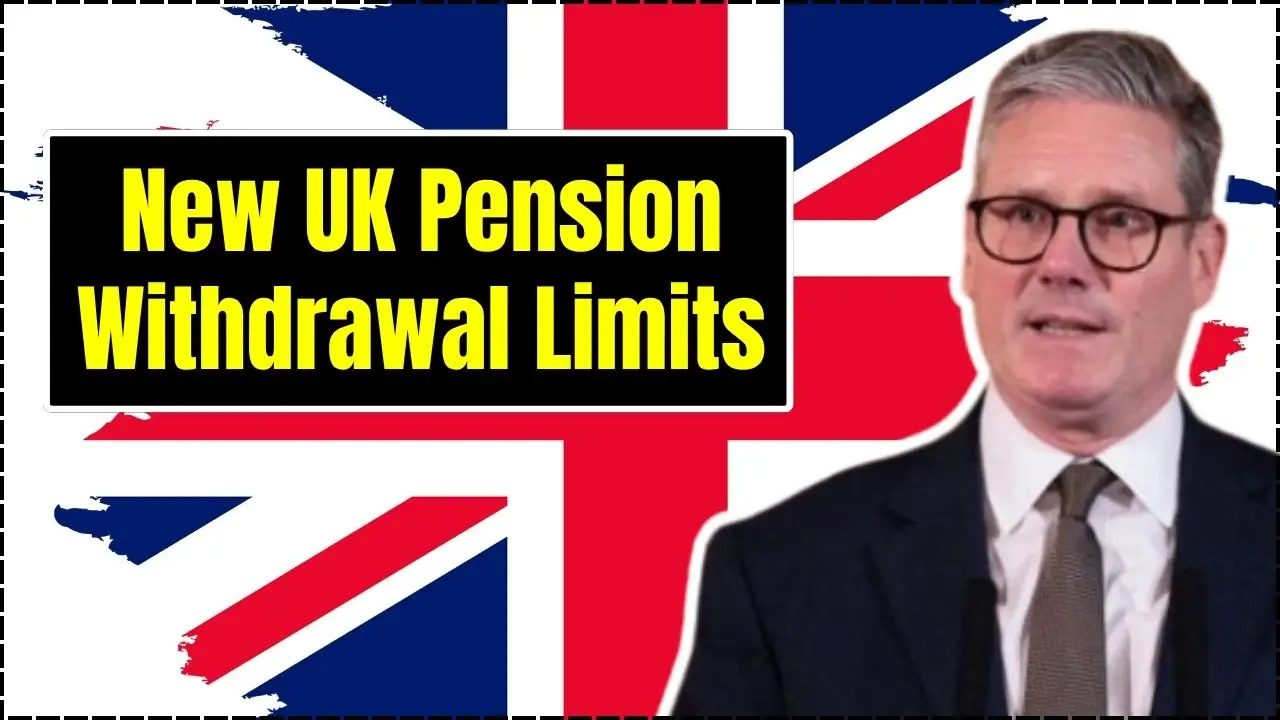 New UK Pension Withdrawal Limits